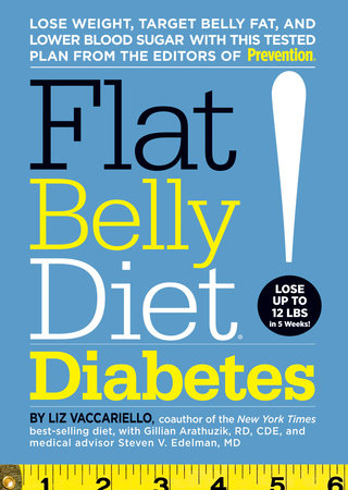 Flat Belly Diet! Diabetes by Liz Vaccariello, Gillian Arathuzik and Steven V. Edelman