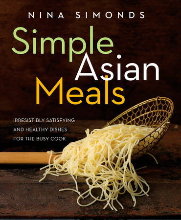 Simple Asian Meals by Nina Simonds