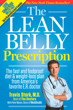 The Lean Belly Prescription by Travis Stork, Peter Moore and Editors of Men's Health Magazi