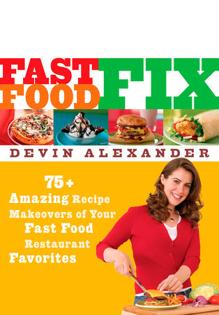Fast Food Fix by Devin Alexander