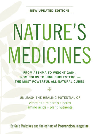 Nature's Medicines by Gale Malesky and Editors Of Prevention Magazine