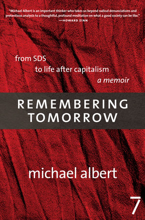 Remembering Tomorrow by Michael Albert