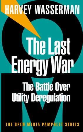 The Last Energy War by Harvey Wasserman