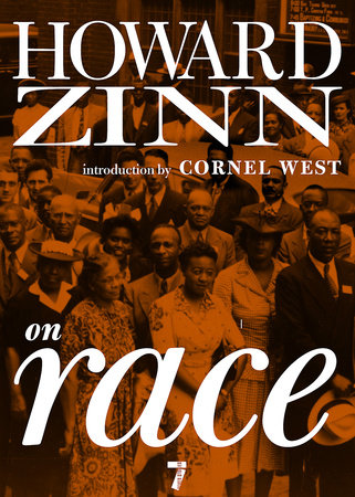 Howard Zinn on Race by Howard Zinn