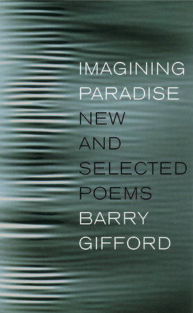 Imagining Paradise by Barry Gifford