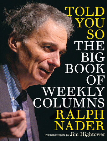 Told You So by Ralph Nader