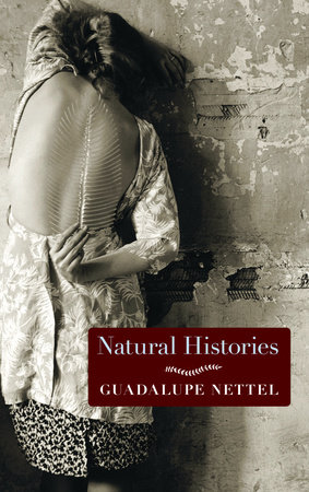 Natural Histories by Guadalupe Nettel