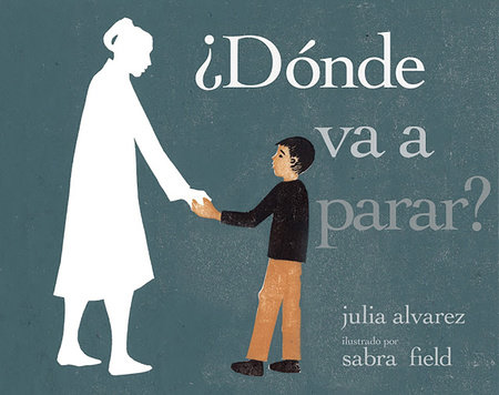 ¿Dónde va a parar? by Julia Alvarez