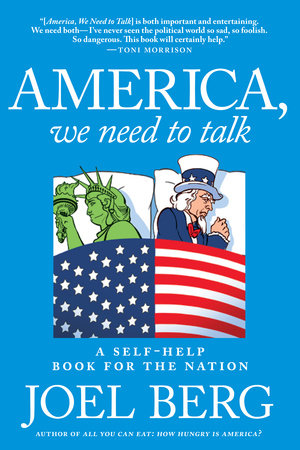 America, We Need to Talk by Joel Berg