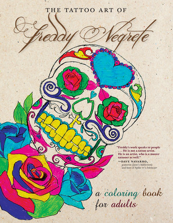 The Tattoo Art of Freddy Negrete by Freddy Negrete
