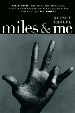 Miles & Me by Quincy Troupe