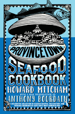 Provincetown Seafood Cookbook by Howard Mitcham