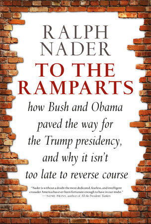 To the Ramparts by Ralph Nader