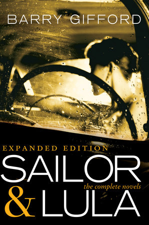 Sailor & Lula, Expanded Edition by Barry Gifford