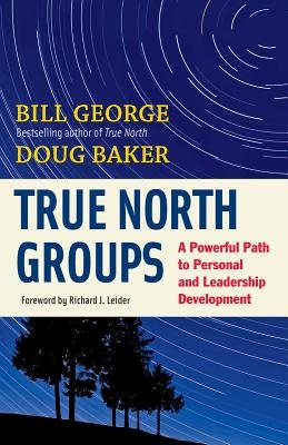 True North Groups by Bill George and Doug Baker