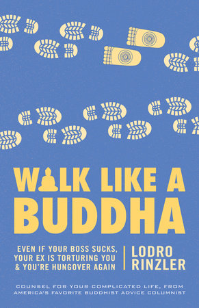 Walk Like a Buddha by Lodro Rinzler