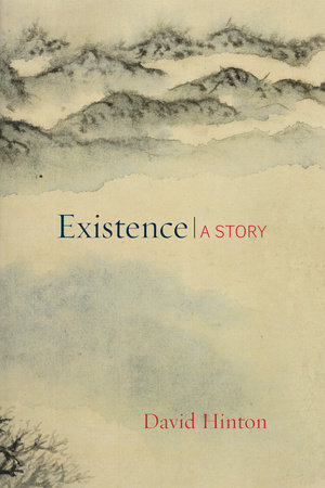 Existence by David Hinton