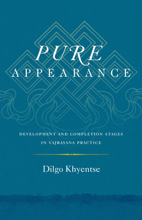 Pure Appearance by Dilgo Khyentse