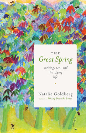 The Great Spring by Natalie Goldberg