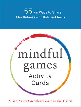 Mindful Games Activity Cards by Susan Kaiser Greenland