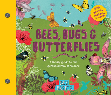 Bees, Bugs, and Butterflies by Ben Raskin