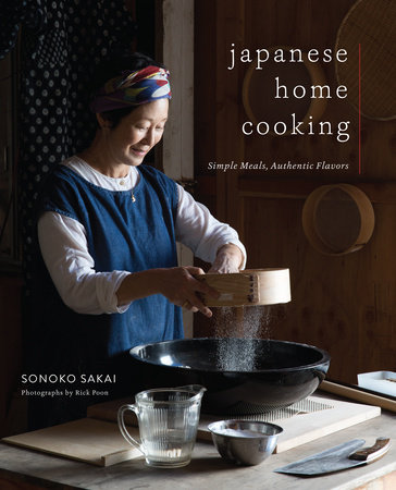 Japanese Home Cooking by Sonoko Sakai
