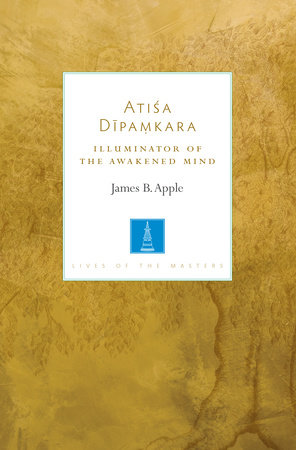 Atisa Dipamkara by James B. Apple