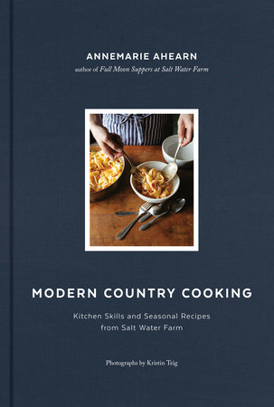 Modern Country Cooking by Annemarie Ahearn