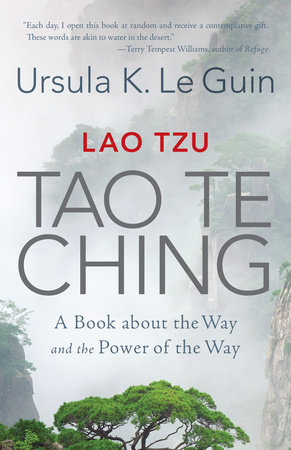 Lao Tzu: Tao Te Ching by Lao Tzu and Ursula K. Le Guin