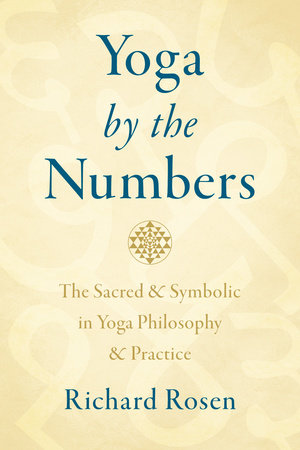 Yoga by the Numbers by Richard Rosen