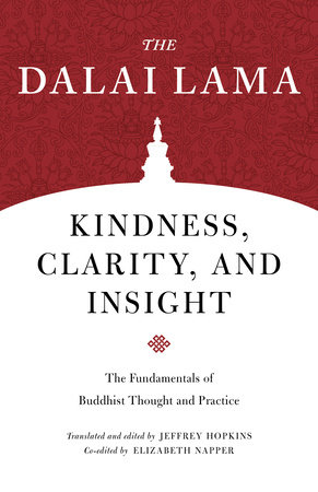 Kindness, Clarity, and Insight by H.H. the Fourteenth Dalai Lama