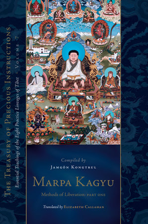 Marpa Kagyu (Part 1) by Jamgon Kongtrul Lodro Taye
