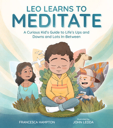 Leo Learns to Meditate by Francesca Hampton