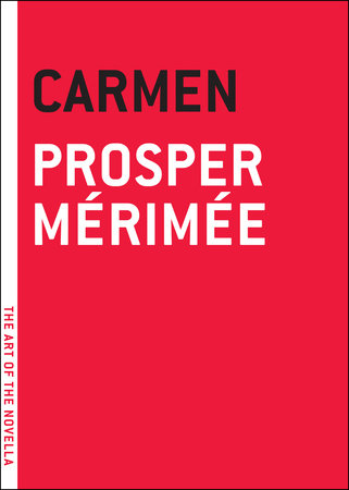 Carmen by Prosper Merimee