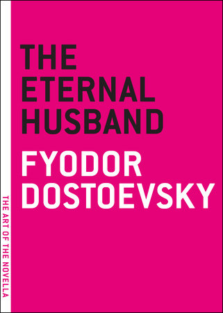 The Eternal Husband by Fyodor Dostoevsky