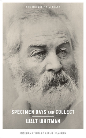 Specimen Days and Collect by Walt Whitman