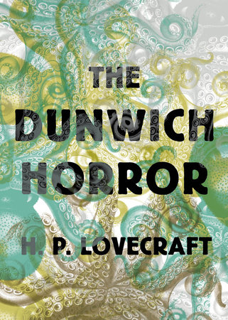 The Dunwich Horror by H. P. Lovecraft