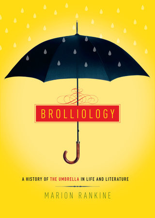 Brolliology by Marion Rankine
