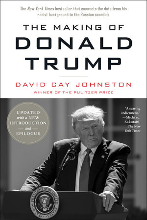 The Making of Donald Trump by David Cay Johnston