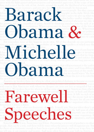 Farewell Speeches by Barack Obama and Michelle Obama