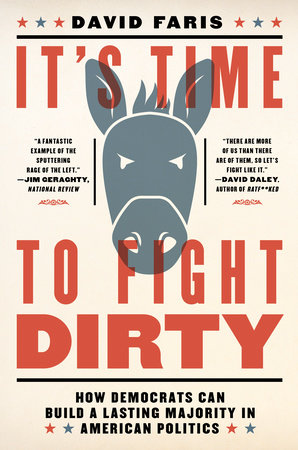 It's Time to Fight Dirty by David Faris
