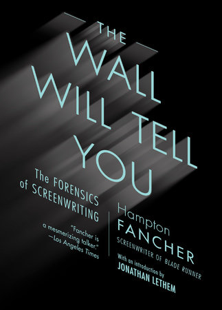 The Wall Will Tell You by Hampton Fancher