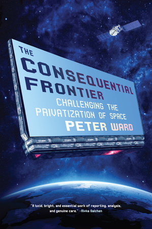 The Consequential Frontier by Peter Ward