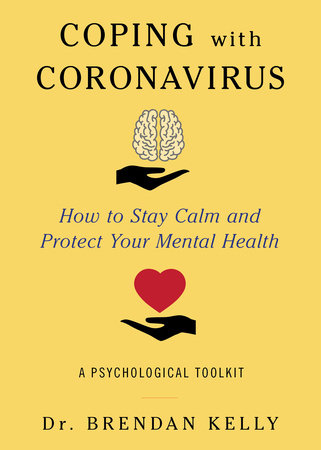 Coping with Coronavirus by Brendan Kelly