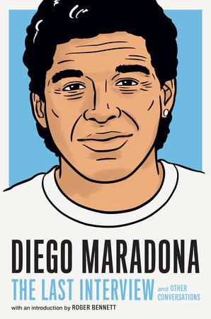 Diego Maradona: The Last Interview by 