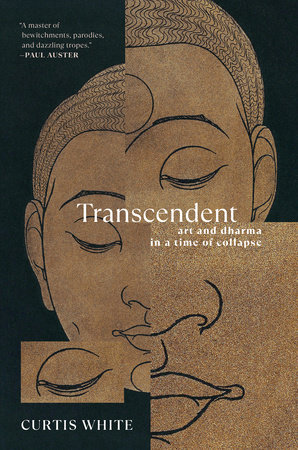 Transcendent by Curtis White