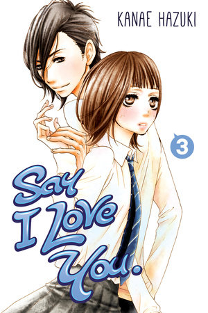Say I Love You. 3 by Kanae Hazuki