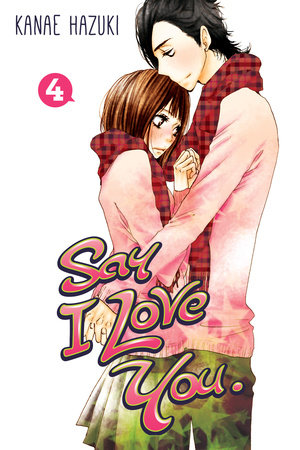 Say I Love You. 4 by Kanae Hazuki