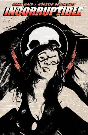 Incorruptible Vol. 2 by Mark Waid