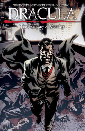 Dracula: The Company of Monsters Vol. 3 by Kurt Busiek and Daryl Gregory